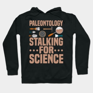 Paleontologist Paleontology Stalking Fathers Day Gift Funny Retro Vintage Hoodie